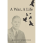 A War, A Life - Paperback