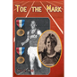 Toe the Mark - Paperback