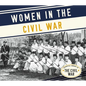 Women in the Civil War - Library Binding
