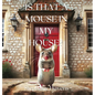 Is That a Mouse in My House? - Hardcover