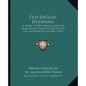 Old English Doorways: A Series Of Historical Examples From Tudor Times To The End Of The Eighteenth Century (1903) - Paperback