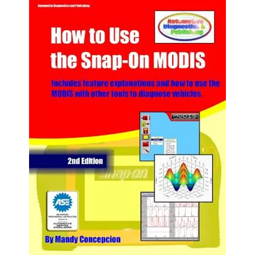 How to Use The Snap-On MODIS: (Includes features and how to use together with other tools) - Paperback