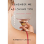 Remember Me as Loving You: A Daughter's Memoir - Paperback