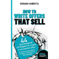 How to write offers that sell: 44 psychological strategies to create a successful offer - Paperback