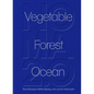 Noma 2.0: Vegetable, Forest, Ocean - Hardcover