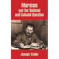Marxism and the National and Colonial Question - Paperback