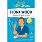 Aussie STEM Stars: Fiona Wood - Inventor of spray-on skin - Paperback