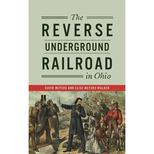 Reverse Underground Railroad in Ohio - Hardcover