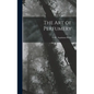 The Art of Perfumery - Hardcover