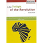 In the Twilight of the Revolution. the Pan Africanist Congress of Azania (South Africa) 1959-1994 - Paperback