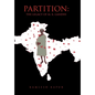 Partition: The Legacy of M. K. Gandhi - Hardcover