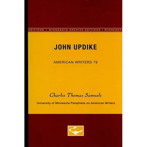 John Updike - American Writers 79: University of Minnesota Pamphlets on American Writers - Paperback