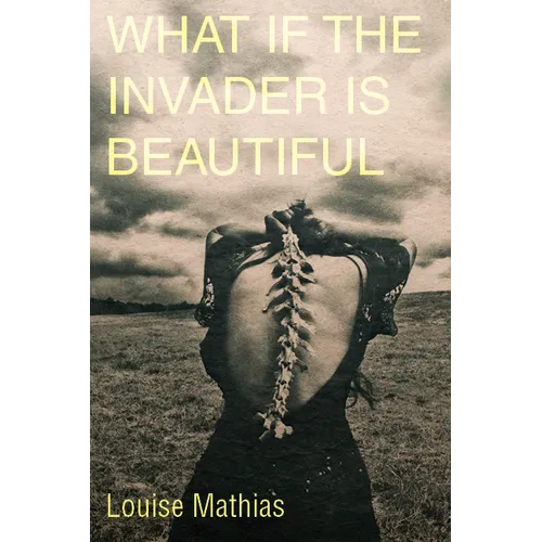 What If the Invader Is Beautiful? - Paperback