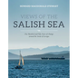 Views of the Salish Sea: One Hundred and Fifty Years of Change Around the Strait of Georgia - Hardcover