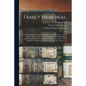 Family Memorial.: Part I. Genealogy of Fourteen Families of the Early Settlers of New-England, of the Names of Alden, Adams, Arnold, Bas - Paperback