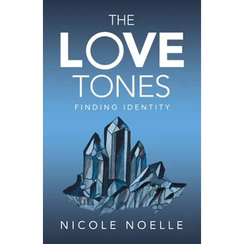 The Love Tones: Finding Identity - Paperback
