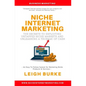 Niche Internet Marketing: The Secrets to Exploiting Untapped Niche Markets and Unleashing a Tsunami of Cash - Paperback