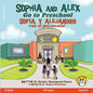 Sophia and Alex Go to Preschool: Sofía y Alejandro van al pre-escolar - Paperback