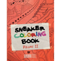 Sneakerz Coloring Book Vol. 2: Color the hottest sneakers ever made! - Paperback