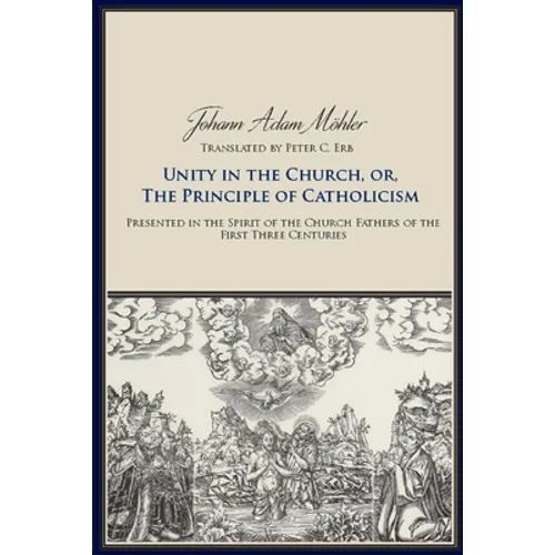Unity in the Church or the Principle of Catholicism - Paperback