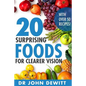 20 Surprising Foods for Clearer Vision - Paperback