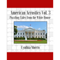 American Acrostics Volume 3: Puzzling Tales from the White House - Paperback