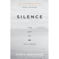 Silence: The Art of Stillness - Paperback