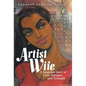 Artist Wife: A Suspense Story of Love, Intrigue, and Triumph - Hardcover