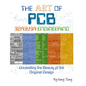 The Art of PCB Reverse Engineering: Unravelling the Beauty of the Original Design - Paperback