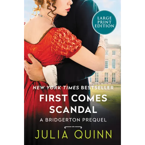 First Comes Scandal: A Bridgerton Prequel - Paperback
