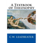 A Textbook of Theosophy - Paperback