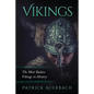 Vikings: The Most Badass Vikings in History - Paperback