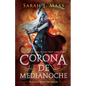 Corona de Medianoche / Crown of Midnight - Paperback
