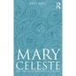 Mary Celeste: The Greatest Mystery of the Sea - Paperback