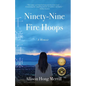 Ninety-Nine Fire Hoops: A Memoir - Paperback