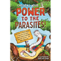 Power to the Parasites! - Hardcover