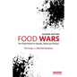 Food Wars: The Global Battle for Mouths, Minds and Markets - Paperback