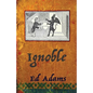 ignoble: Corrupt and Sleaze Compendium - Paperback
