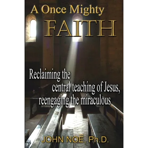 A Once Mighty Faith - Paperback