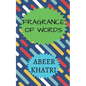 Fragrance of Words - Paperback