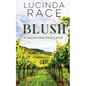 Blush: Romance in the Finger Lakes - Paperback