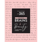Pursuit 365: Brains & Beauty - 111 Bosses in Lipstick - Paperback