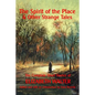 The Spirit of the Place And Other Strange Tales: The Complete Short Stories of Elizabeth Walter - Paperback