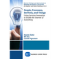 People, Processes, Services, and Things: Using Services Innovation to Enable the Internet of Everything - Paperback