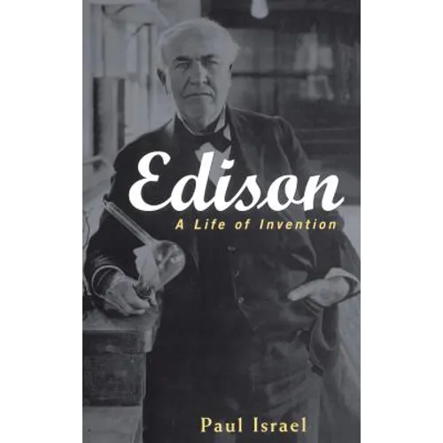 Edison: A Life of Invention - Hardcover
