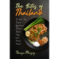 The Bites of Thailand: The Best Thai Snacks, Appetizers, Starters, Sauces, Dips, and Much More! - Paperback