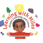Learning with Miles: Shapes, Counting, and Colors - Hardcover