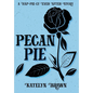 Pecan Pie - Hardcover