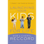 Launching Your Kids for Life: A Successful Journey to Adulthood Doesn't Just Happen by Accident - Paperback