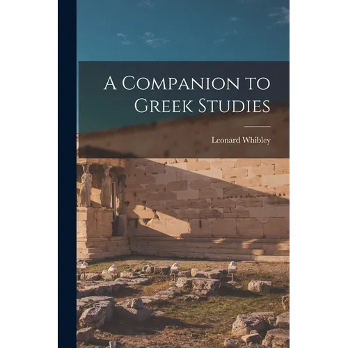A Companion to Greek Studies - Paperback